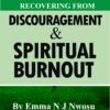 RECOVERING FROM DISCOURAGEMENT & SPIRITUAL BURNOUT